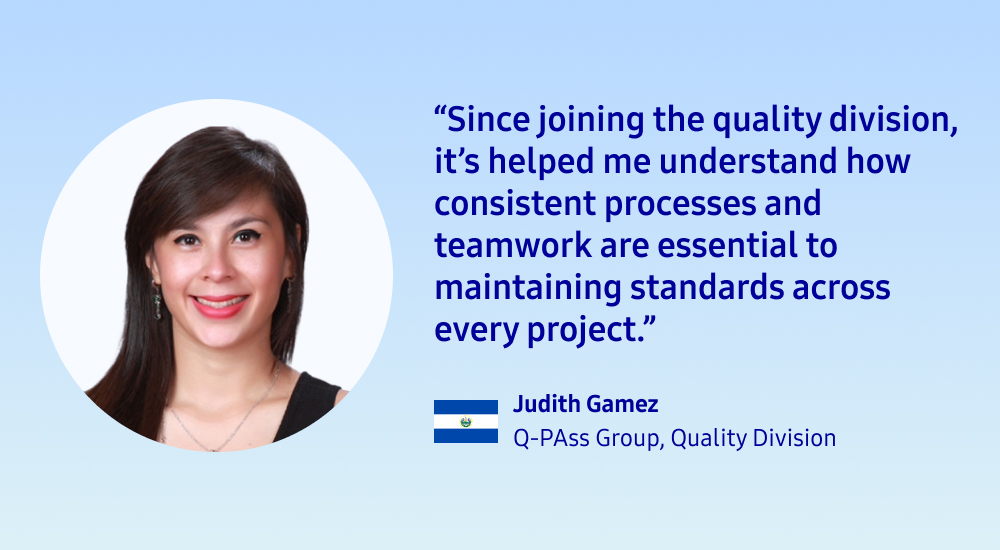 Judith Gamez from the Quality Division highlights the importance of consistency and teamwork.